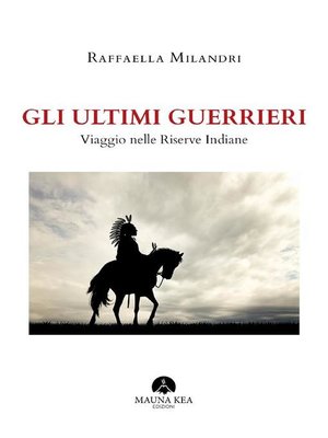 cover image of Gli Ultimi Guerrieri